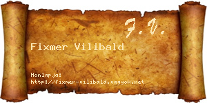 Fixmer Vilibald névjegykártya